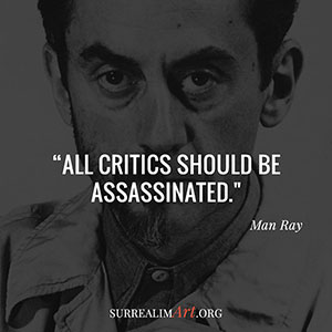 Quote by Man Ray